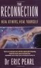 The Reconnection · Heal Others, Heal Yourself [Paperback]